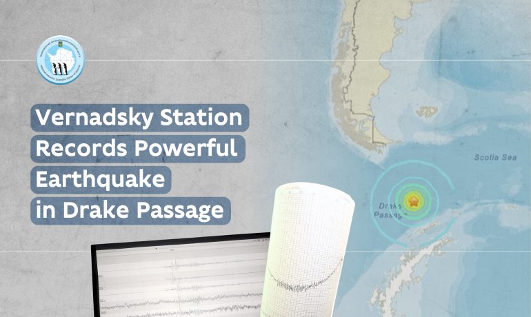 Vernadsky Station Records Powerful Earthquake in Drake Passage