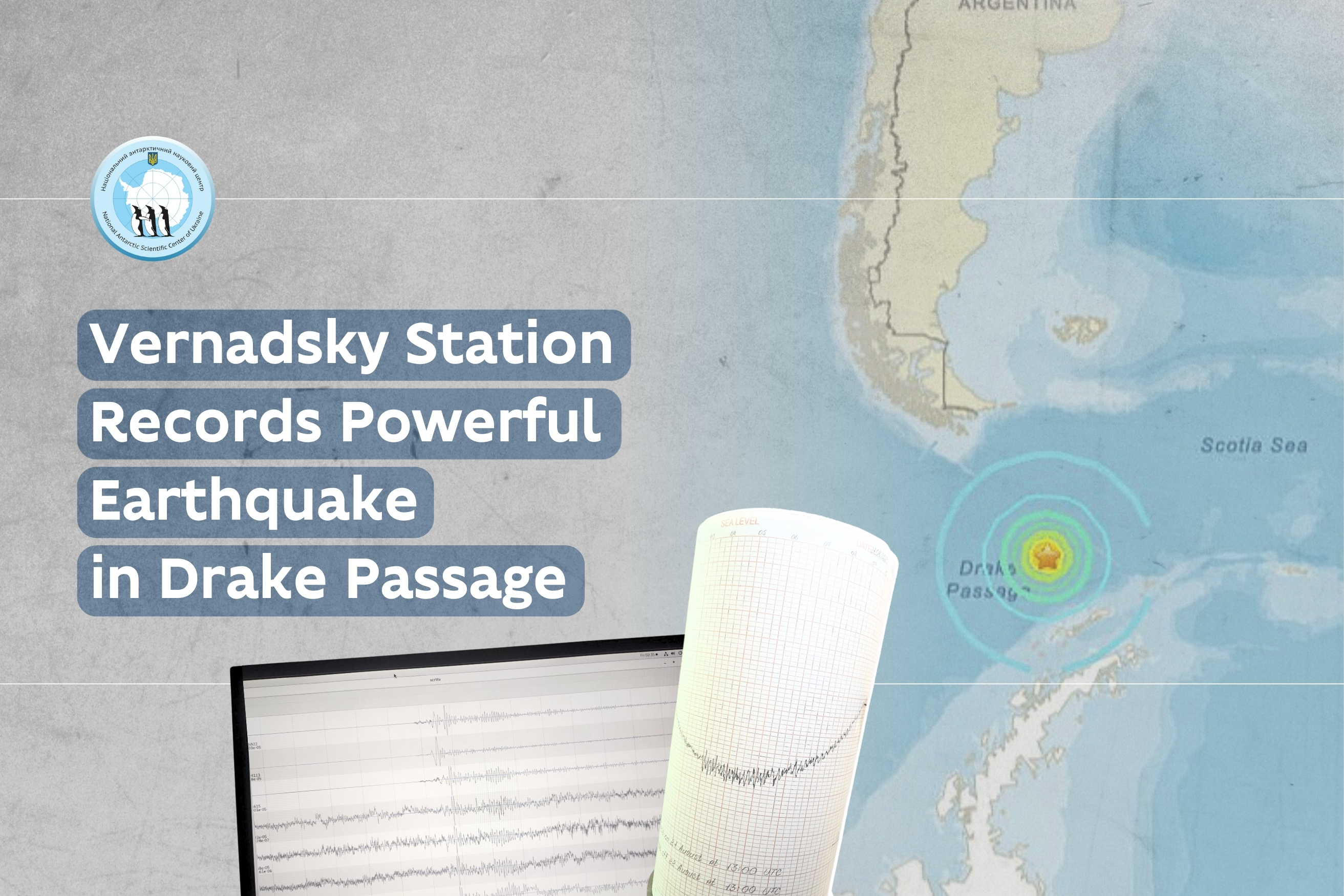 Vernadsky Station Records Powerful Earthquake in Drake Passage